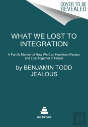 What We Lost To Integration