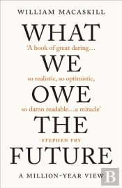 What We Owe The Future