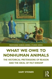 What We Owe To Nonhuman Animals