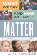 What We Say And How We Say It Matter