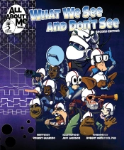 What We See And Don'T See, 2nd Ed.