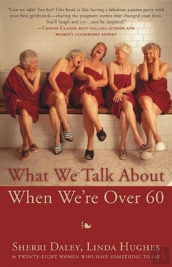 Bertrand.pt - What We Talk About When We'Re Over 60