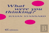 What Were You Thinking?