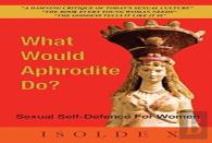 What What Would Aphrodite Do?