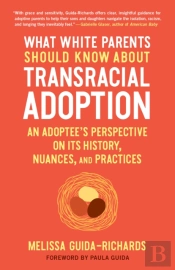 What White Parents Should Know About Transracial Adoption