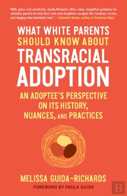 Bertrand.pt - What White Parents Should Know About Transracial Adoption
