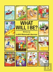 What Will I Be?