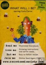 What Will I Be? Starring Carla Carrot