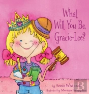 What Will You Be, Gracie-Lee?