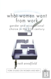 What Women Want From Work