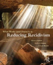 What Works (And Doesn'T) In Reducing Recidivism