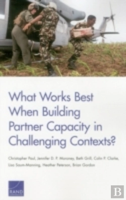 Bertrand.pt - What Works Best When Building Partner Capacity In Challenging Contexts?