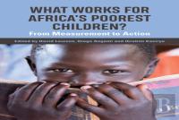 What Works For Africa'S Poorest Children