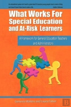 Bertrand.pt - What Works For Special Education And At-Risk Learners: A Framework For General Education Teachers And Administrators