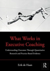 What Works In Executive Coaching