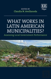 What Works In Latin American Municipalities?