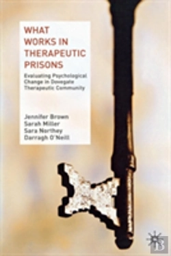 Bertrand.pt - What Works In Therapeutic Prisons