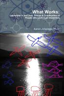 What Works: Leadership In The Lives, Groups And Communities Of People With Intellectual Disabilities