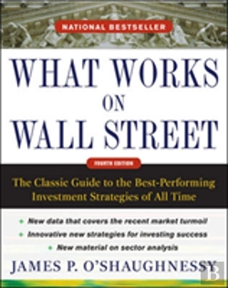 Bertrand.pt - What Works On Wall Street, Fourth Edition: The Classic Guide To The Best-Performing Investment Strategies Of All Time
