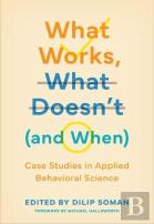 What Works, What Doesn'T (And When)