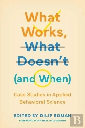 What Works, What Doesn'T (And When)