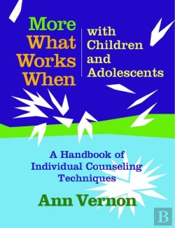Bertrand.pt - What Works When With Children And Adolescents