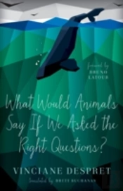 What Would Animals Say If We Asked The Right Questions?