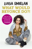 What Would Beyonce Do?!