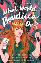 What Would Boudicca Do?