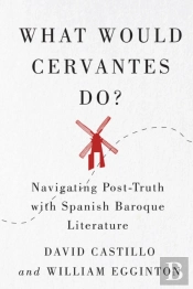 What Would Cervantes Do?