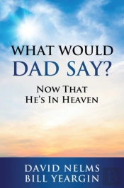 What Would Dad Say?