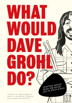 Bertrand.pt - What Would Dave Grohl Do?