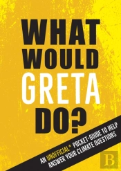 What Would Greta Do?