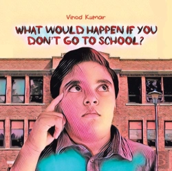 Bertrand.pt - What Would Happen If You Don'T Go To School?