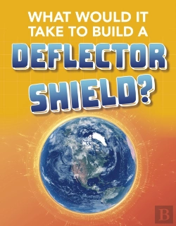 Bertrand.pt - What Would It Take To Build A Deflector Shield?