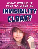 What Would It Take To Make An Invisibility Cloak?