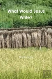 What Would Jesus Write?