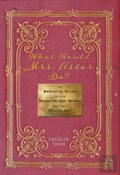 What Would Mrs. Astor Do?