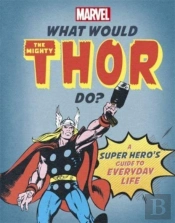 What Would The Mighty Thor Do?