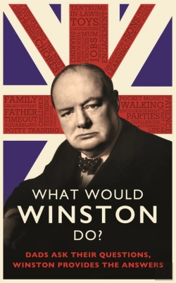 Bertrand.pt - What Would Winston Do?: Dads Ask Their Questions, Winston Provides The Answers