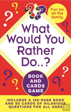Bertrand.pt - What Would You Rather Do..? Book And Cards Game