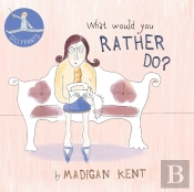What Would You Rather Do?
