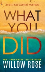What You Did