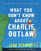 What You Don'T Know About Charlie Outlaw