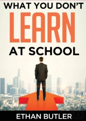 What You Don'T Learn At School