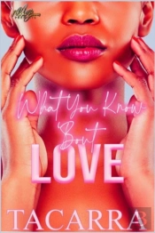 What You Know 'Bout Love