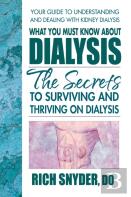 What You Must Know About Dialysis