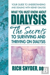 What You Must Know About Dialysis