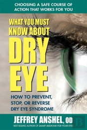 What You Must Know About Dry Eye