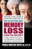 What You Must Know About Memory Loss & How You Can Stop It
